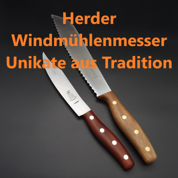 Herder Windmühlenmesser Unikate aus Tradition